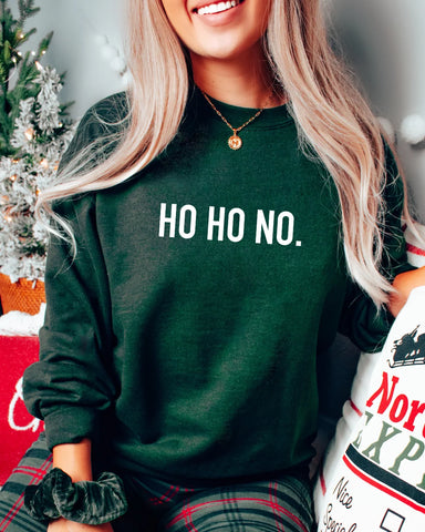 Ho Ho No Crewneck - Forest
