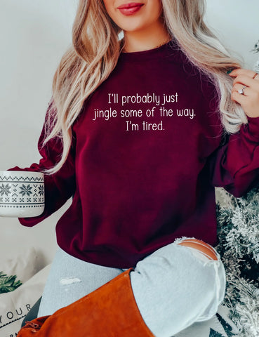 Jingle Some Of The Way Crewneck - Maroon